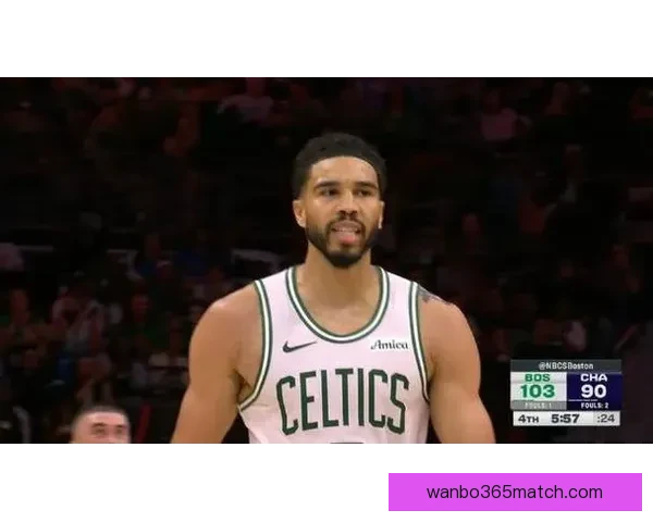 塔图姆解锁14000分成为历史第五年轻前锋仅次于詹杜瓜